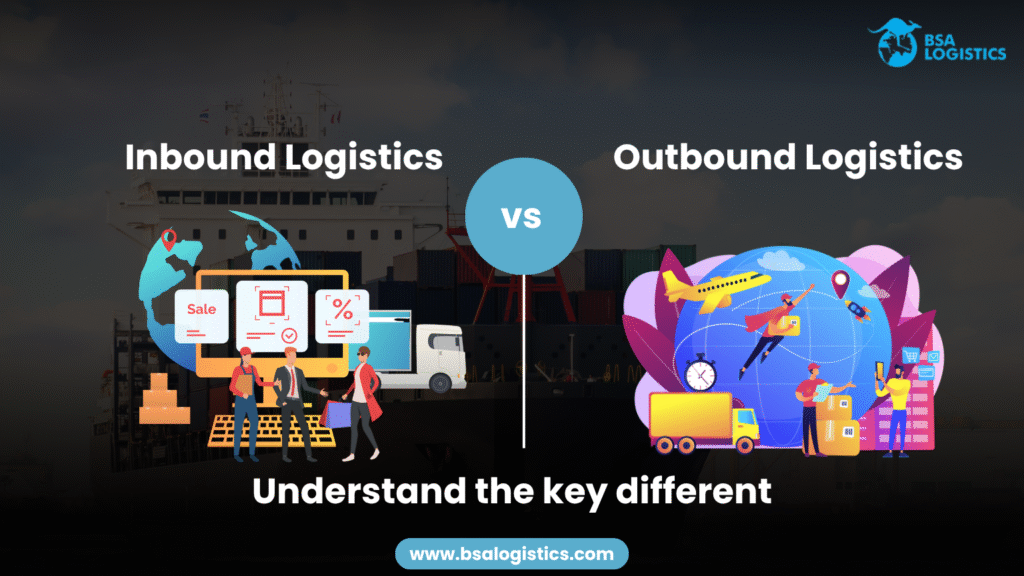 Inbound vs Outbound Logistics